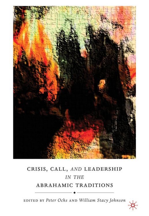 Produktbild: Crisis, Call, and Leadership in the Abrahamic Traditions