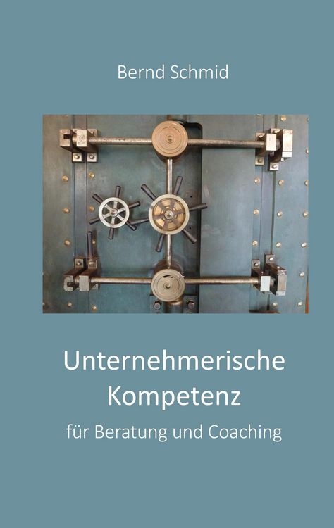 Produktbild: Unternehmerische Kompetenz f&uuml;r Beratung und Coaching