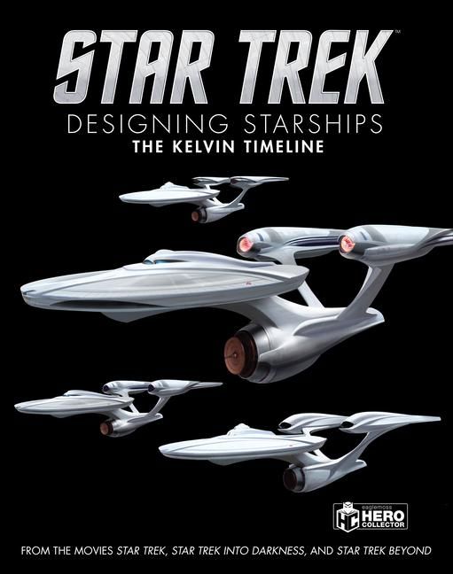 Produktbild: Star Trek: Designing Starships Volume 3: The Kelvin Timeline
