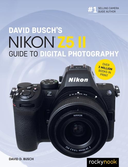 Produktbild: David Busch's Nikon Z5 II Guide to Digital Photography