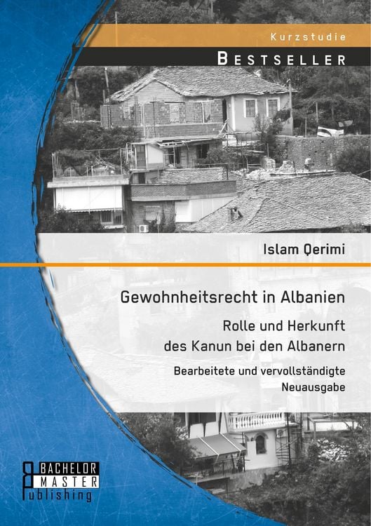 Produktbild: Gewohnheitsrecht in Albanien: Rolle und Herkunft des Kanun bei den Albanern