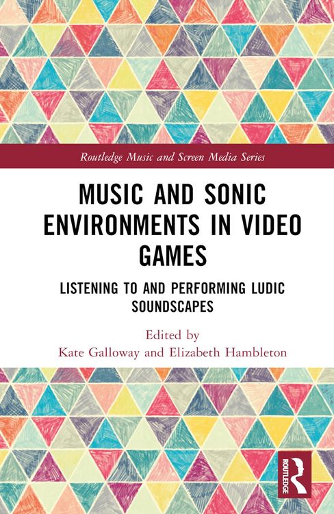 Produktbild: Music and Sonic Environments in Video Games