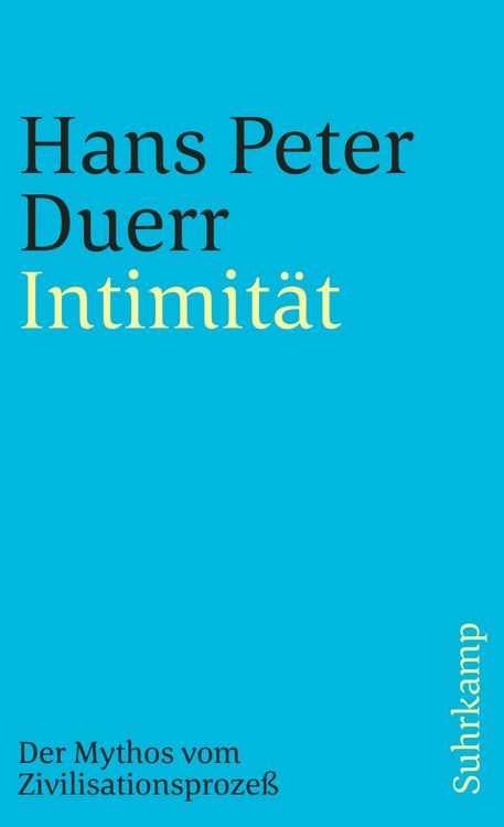 Produktbild: Intimit&auml;t (Der Mythos vom Zivilisationsprozess 2)