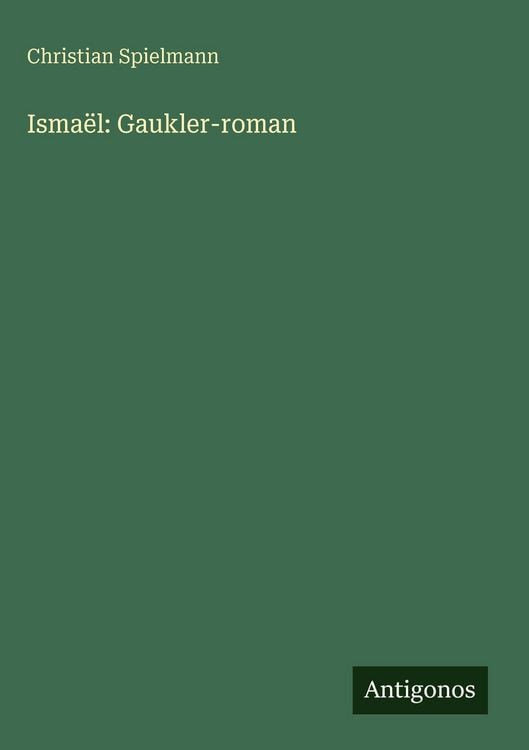 Produktbild: Isma&euml;l: Gaukler-roman