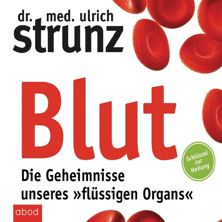 Produktbild: Blut - Die Geheimnisse unseres "fl&uuml;ssigen Organs"