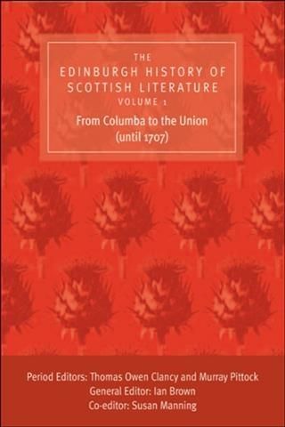 Produktbild: Edinburgh History of Scottish Literature: From Columba to the Union (until 1707)