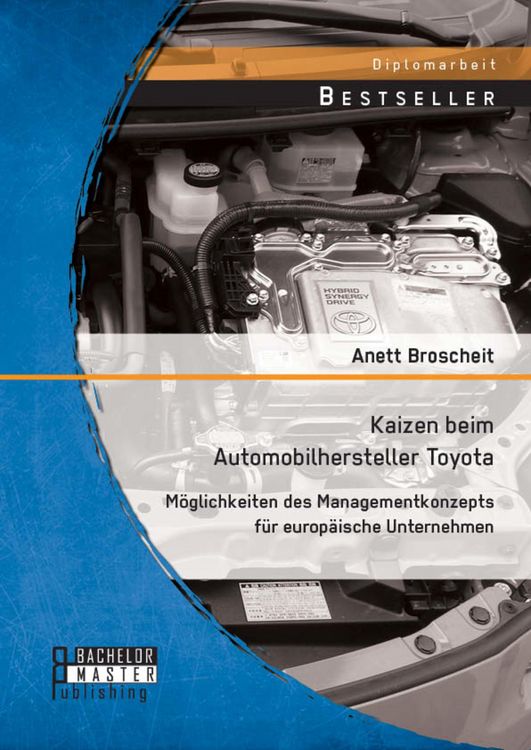 Produktbild: Kaizen beim Automobilhersteller Toyota: M&ouml;glichkeiten des Managementkonzepts f&uuml;r europ&auml;ische Unternehmen