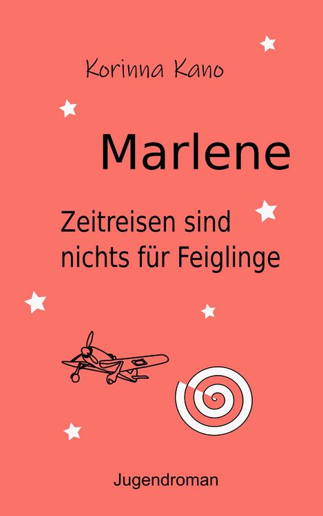 Produktbild: Marlene: Zeitreisen sind nichts f&uuml;r Feiglinge