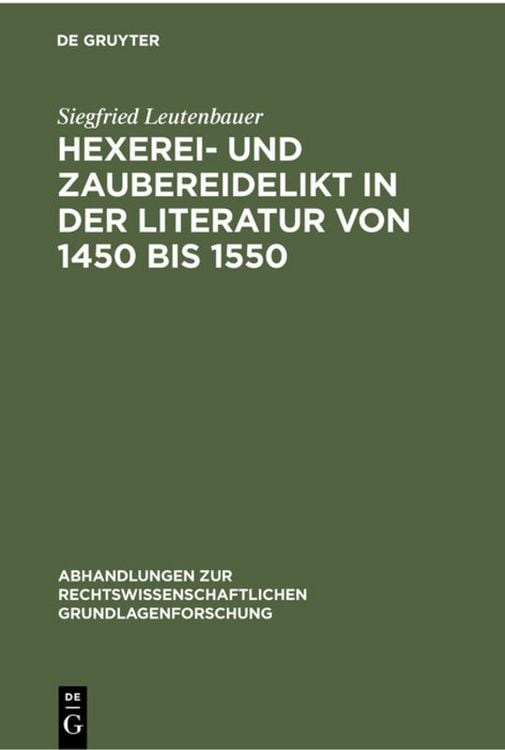 Produktbild: Hexerei- und Zaubereidelikt in der Literatur von 1450 bis 1550