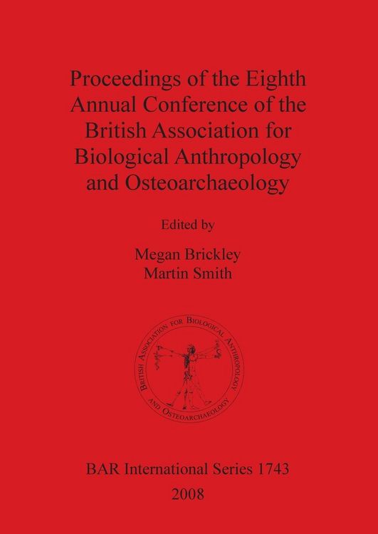 Produktbild: Proceedings of the Eighth Annual Conference of the British Association for Biological Anthropology and Osteoarchaeology