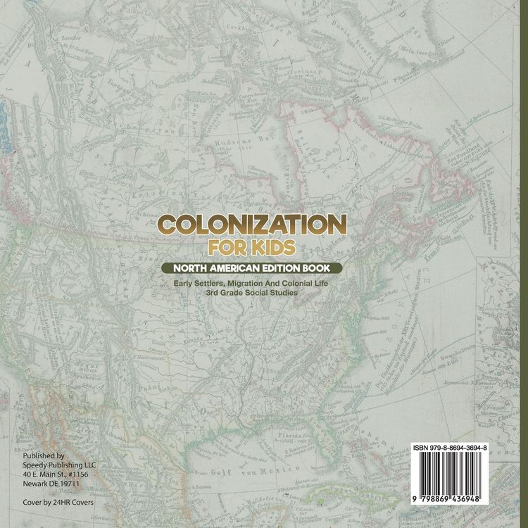 Produktbild: Colonization for Kids - North American Edition Book | Early Settlers, Migration And Colonial Life | 3rd Grade Social Studies