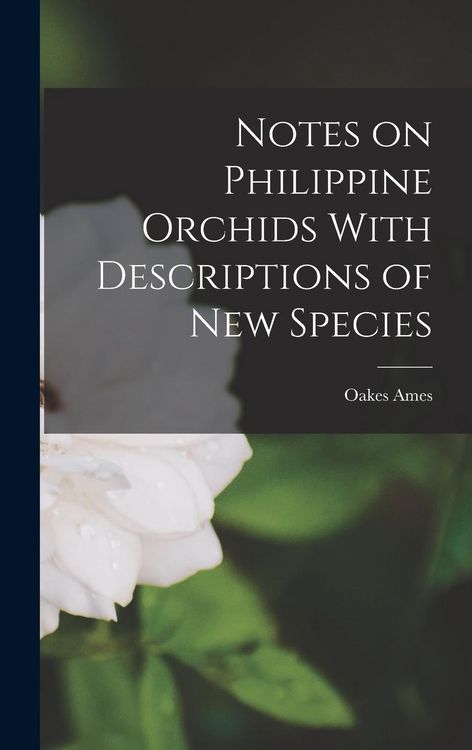 Produktbild: Notes on Philippine Orchids With Descriptions of new Species