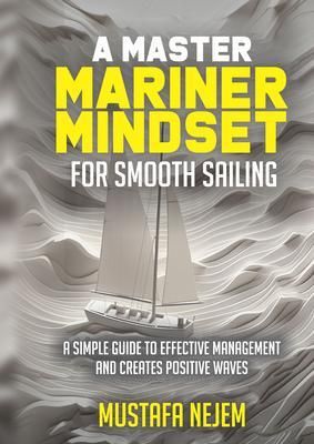 Produktbild: A Master Mariner Mindset Smooth Sailing