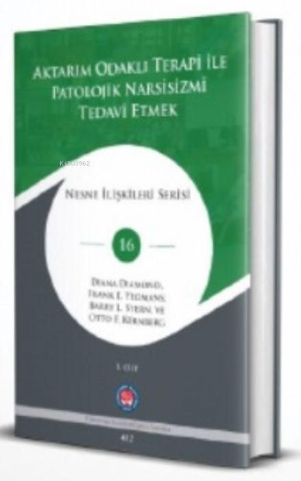 Produktbild: Aktarim Odakli Terapi Ile Patolojik Narsisizmi Tedavi Etmek 2 Cilt Takim Ciltli
