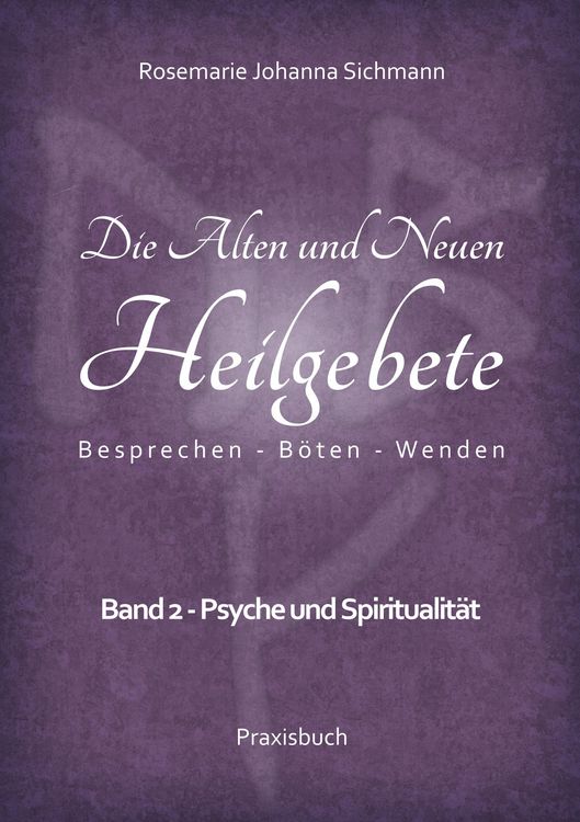 Produktbild: Die Alten und Neuen Heilgebete