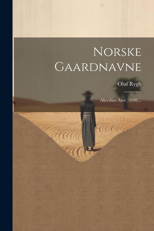 Produktbild: Norske Gaardnavne: Akershus Amt (1898)...