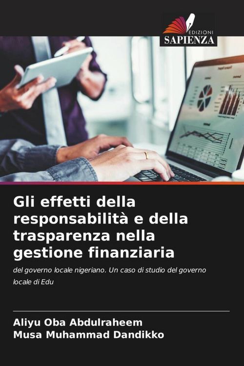 Produktbild: Gli effetti della responsabilit&agrave; e della trasparenza nella gestione finanziaria