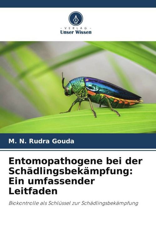Produktbild: Entomopathogene bei der Sch&auml;dlingsbek&auml;mpfung: Ein umfassender Leitfaden