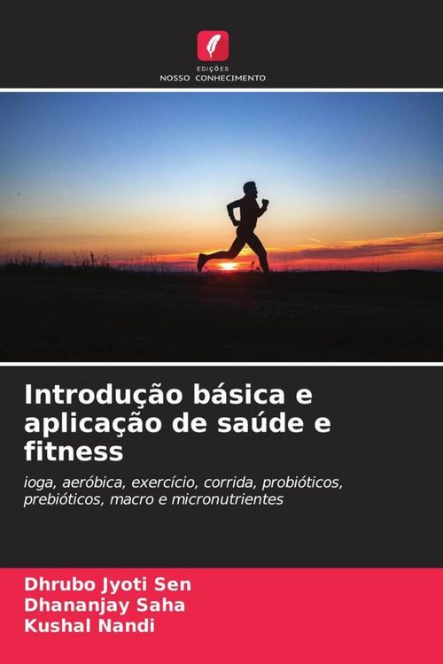 Produktbild: Introdu&ccedil;&atilde;o b&aacute;sica e aplica&ccedil;&atilde;o de sa&uacute;de e fitness