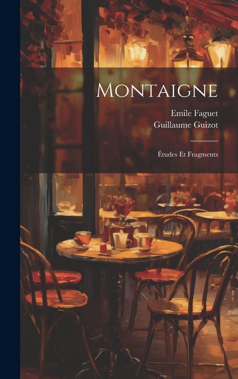 Produktbild: Montaigne: &Eacute;tudes Et Fragments