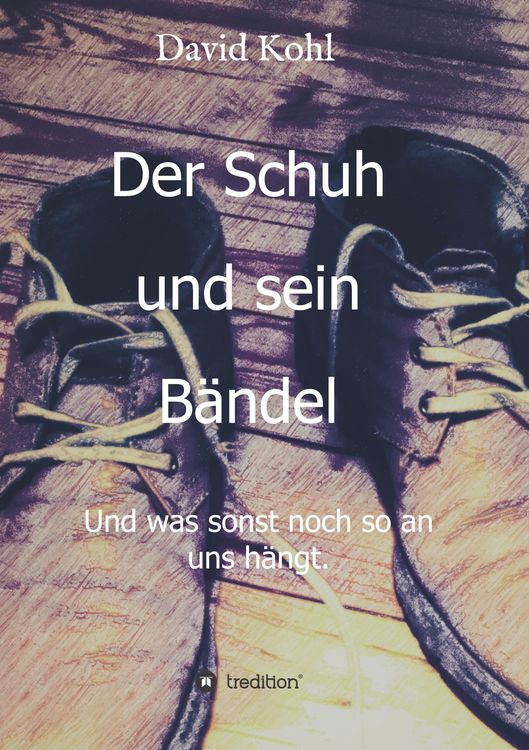 Produktbild: Der Schuh und sein B&auml;ndel