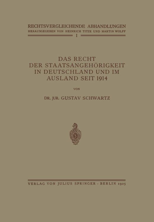 Produktbild: Das Recht der Staatsangeh&ouml;rigkeit in Deutschland und im Ausland Seit 1914