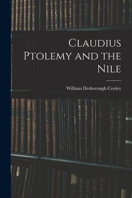Produktbild: Claudius Ptolemy and the Nile
