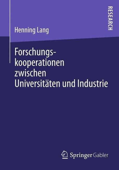 Produktbild: Forschungskooperationen zwischen Universit&auml;ten und Industrie