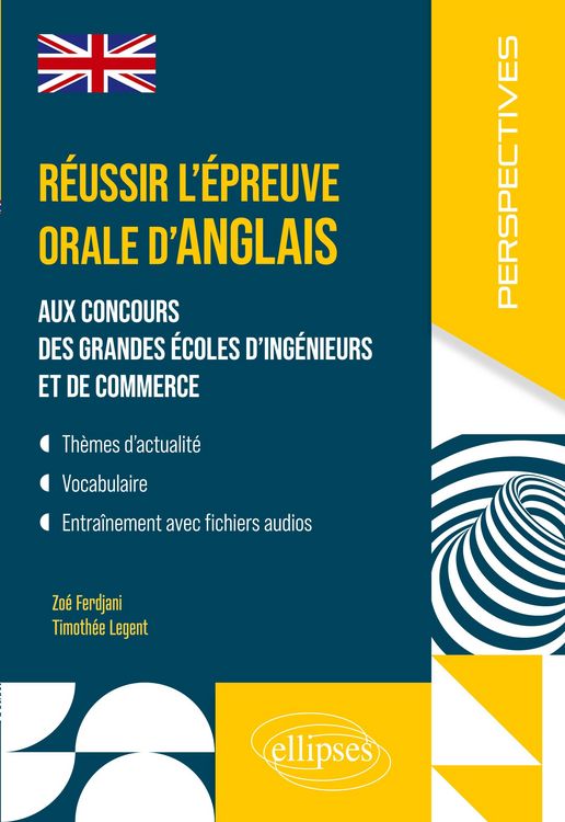Produktbild: R&eacute;ussir l'&eacute;preuve orale d'anglais aux concours des grandes &eacute;coles d'ing&eacute;nieurs et de commerce