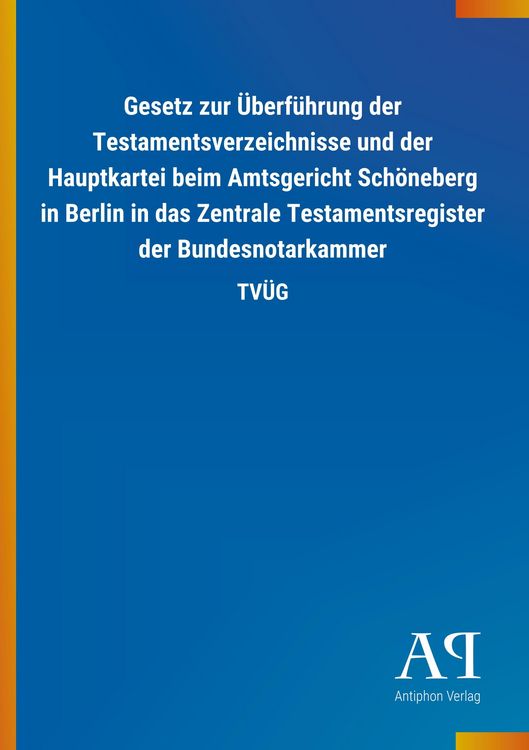 Produktbild: Gesetz zur &Uuml;berf&uuml;hrung der Testamentsverzeichnisse und der H