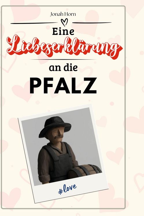 Produktbild: Eine Liebeserkl&auml;rung an die Pfalz