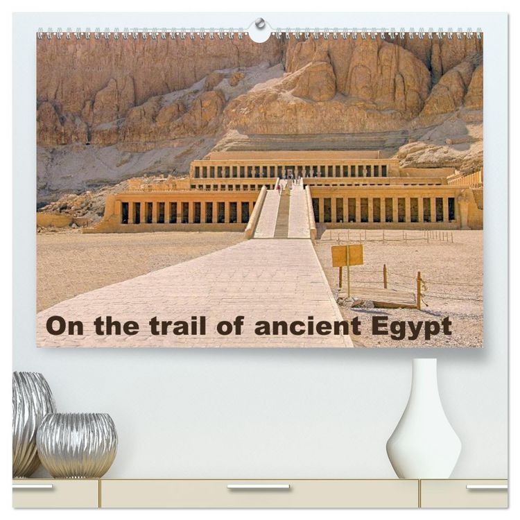 Produktbild: On the trail of the ancient Egypt (High Quality Premium Wall Calendar 2026 DIN A2 landscape),CALVENDO 12 Month Wall Calendar