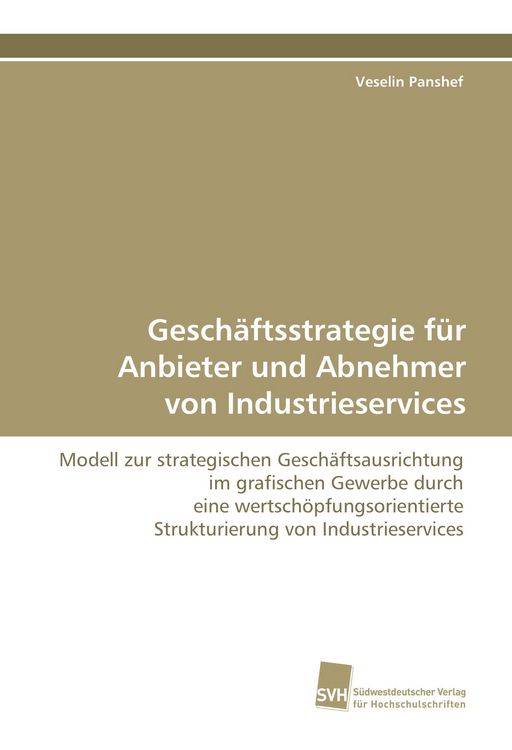 Produktbild: Gesch&auml;ftsstrategie f&uuml;r Anbieter und Abnehmer von Industrieservices