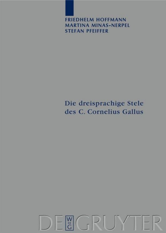 Produktbild: Die dreisprachige Stele des C. Cornelius Gallus