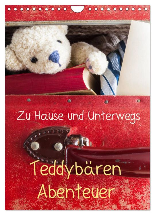 Produktbild: Teddyb&auml;ren Abenteuer - Zu Hause und Unterwegs (Wandkalender 2026 DIN A4 hoch), CALVENDO Monatskalender