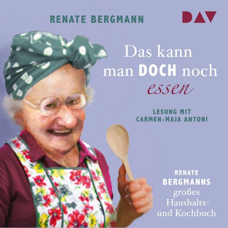 Produktbild: Das kann man doch noch essen. Renate Bergmanns großes Haushalts- und Kochbuch