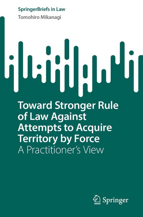 Produktbild: Toward Stronger Rule of Law Against Attempts to Acquire Territory by Force