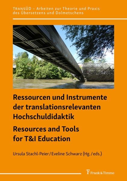 Produktbild: Ressourcen und Instrumente der translationsrelevanten Hochschuldidaktik / Resources and Tools for T&I Education