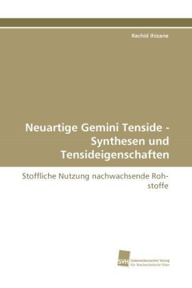 Produktbild: Ihizane, R: Neuartige Gemini Tenside - Synthesen und Tenside
