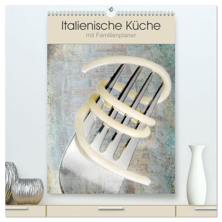 Produktbild: Italienische K&uuml;che mit Familienplaner (hochwertiger Premium Wandkalender 2026 DIN A2 hoch), Kunstdruck in Hochglanz