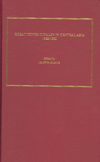 Produktbild: Great Power Rivalry in Central Asia 1842-1880