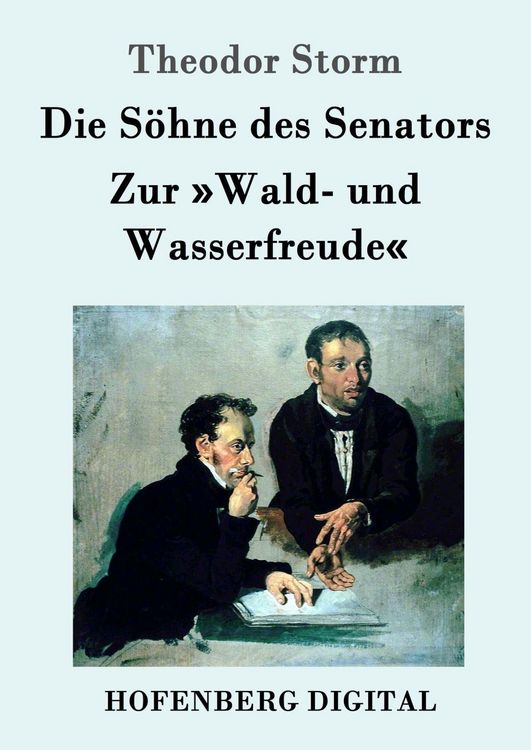 Produktbild: Die S&ouml;hne des Senators / Zur &raquo;Wald- und Wasserfreude&laquo;