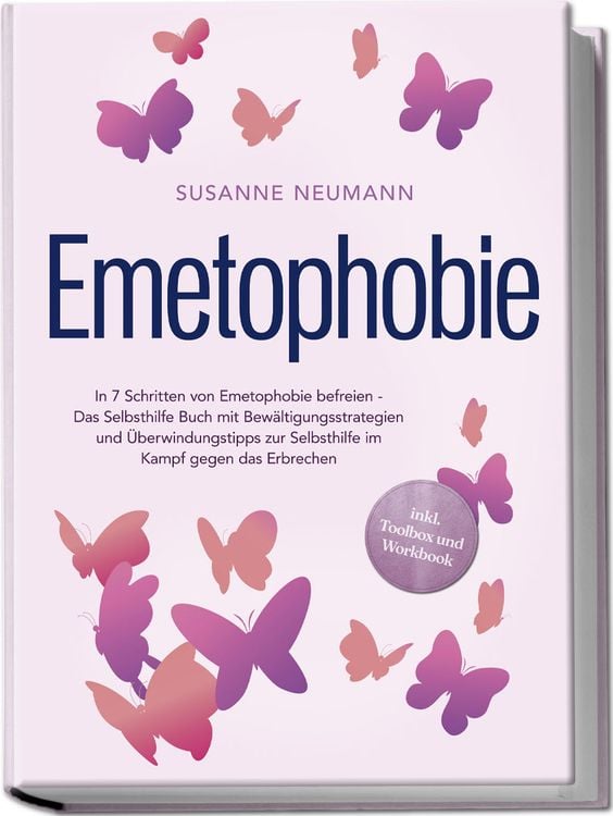 Produktbild: Emetophobie: In 7 Schritten von Emetophobie befreien - Das Selbsthilfe Buch mit