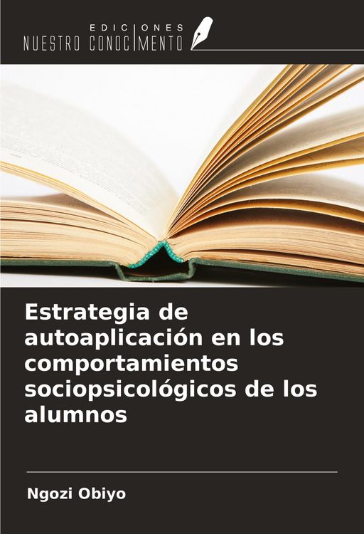 Produktbild: Estrategia de autoaplicaci&oacute;n en los comportamientos sociopsicol&oacute;gicos de los alumnos