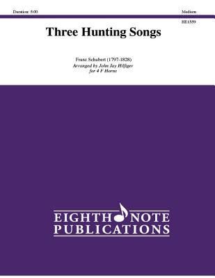 Produktbild: Schubert, F: Three Hunting Songs