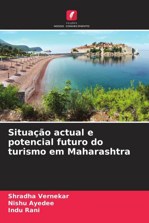 Produktbild: Situa&ccedil;&atilde;o actual e potencial futuro do turismo em Maharashtra