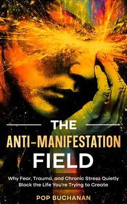 Produktbild: The Anti-Manifestation Field
