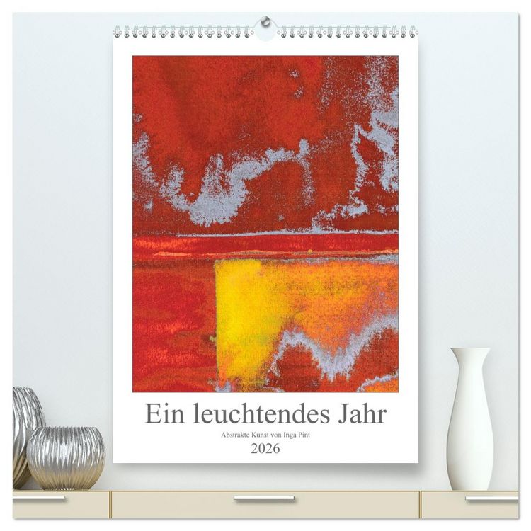 Produktbild: Ein leuchtendes Jahr: Abstrakte Kunst von Inga Pint (hochwertiger Premium Wandkalender 2026 DIN A2 hoch), Kunstdruck in Hochglanz