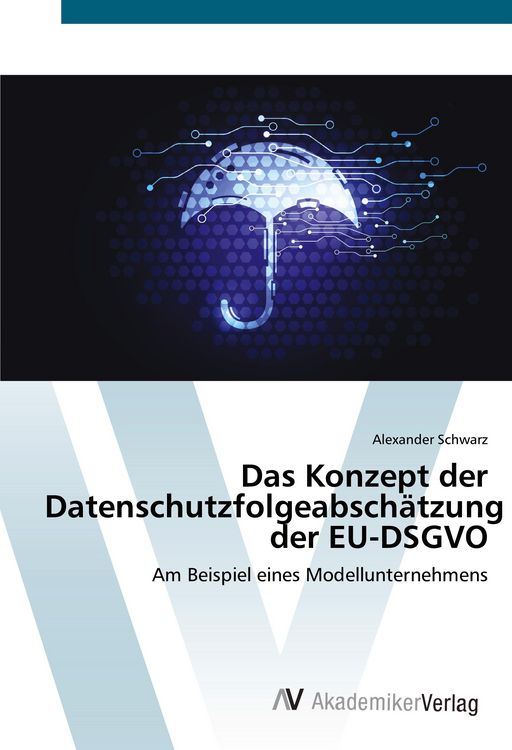 Produktbild: Das Konzept der Datenschutzfolgeabsch&auml;tzung der EU-DSGVO