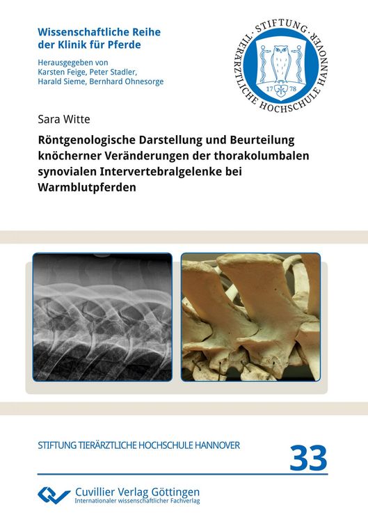 Produktbild: R&ouml;ntgenologische Darstellung und Beurteilung kn&ouml;cherner Ver&auml;nderungen der thorakolumbalen synovialen Intervertebralgelenke bei Warmblutpferden